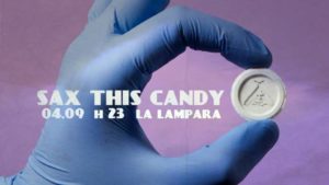 4 settembre: Sax This Candy